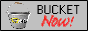 a grey background, an image of the bucket on the left, and text reading 'BUCKET Now!' on the right.